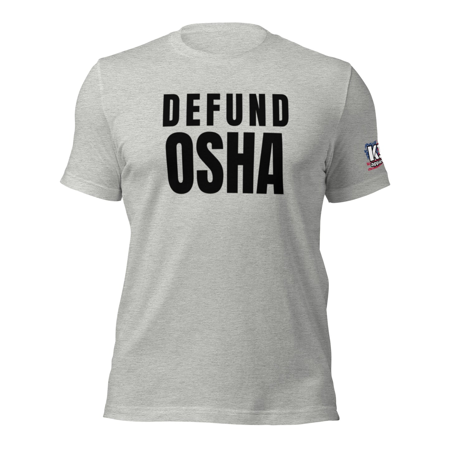 Defund OSHA t-shirt