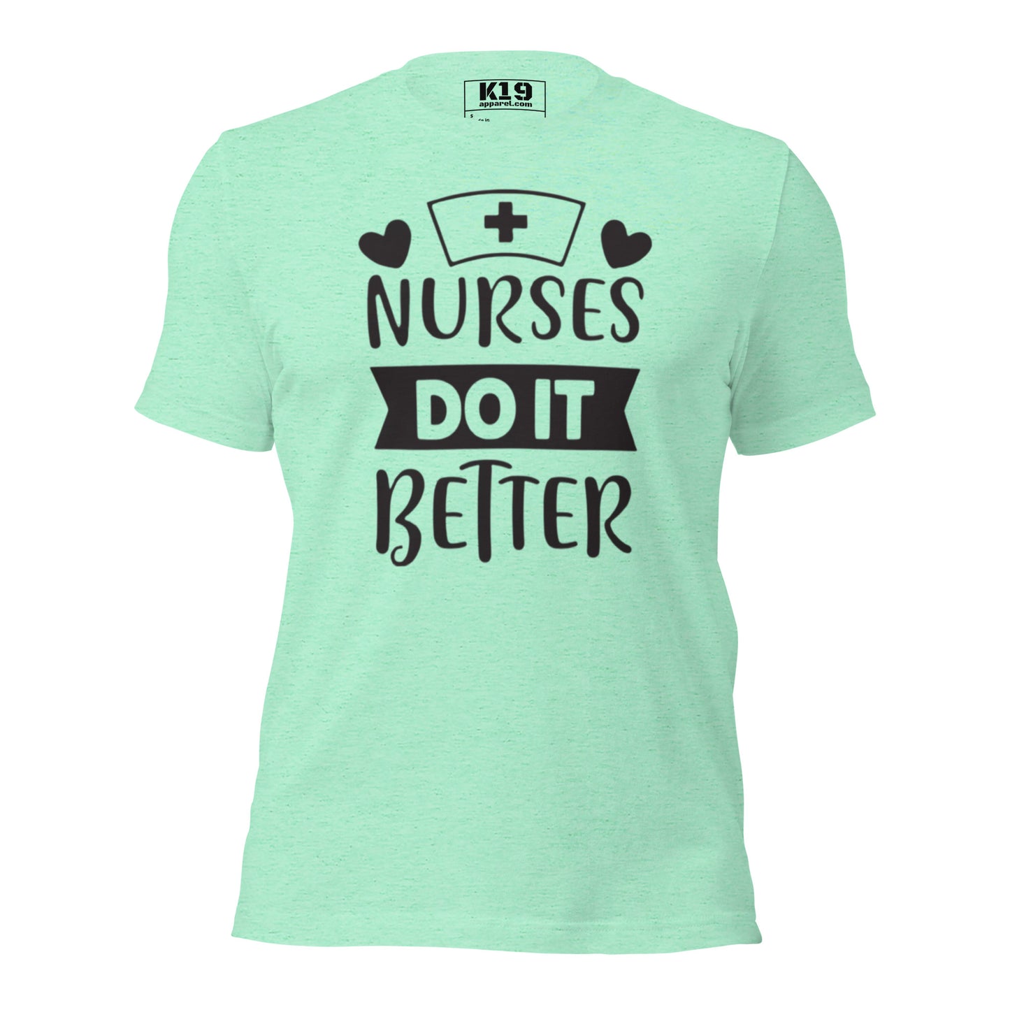 Nurses do it Better t-shirt