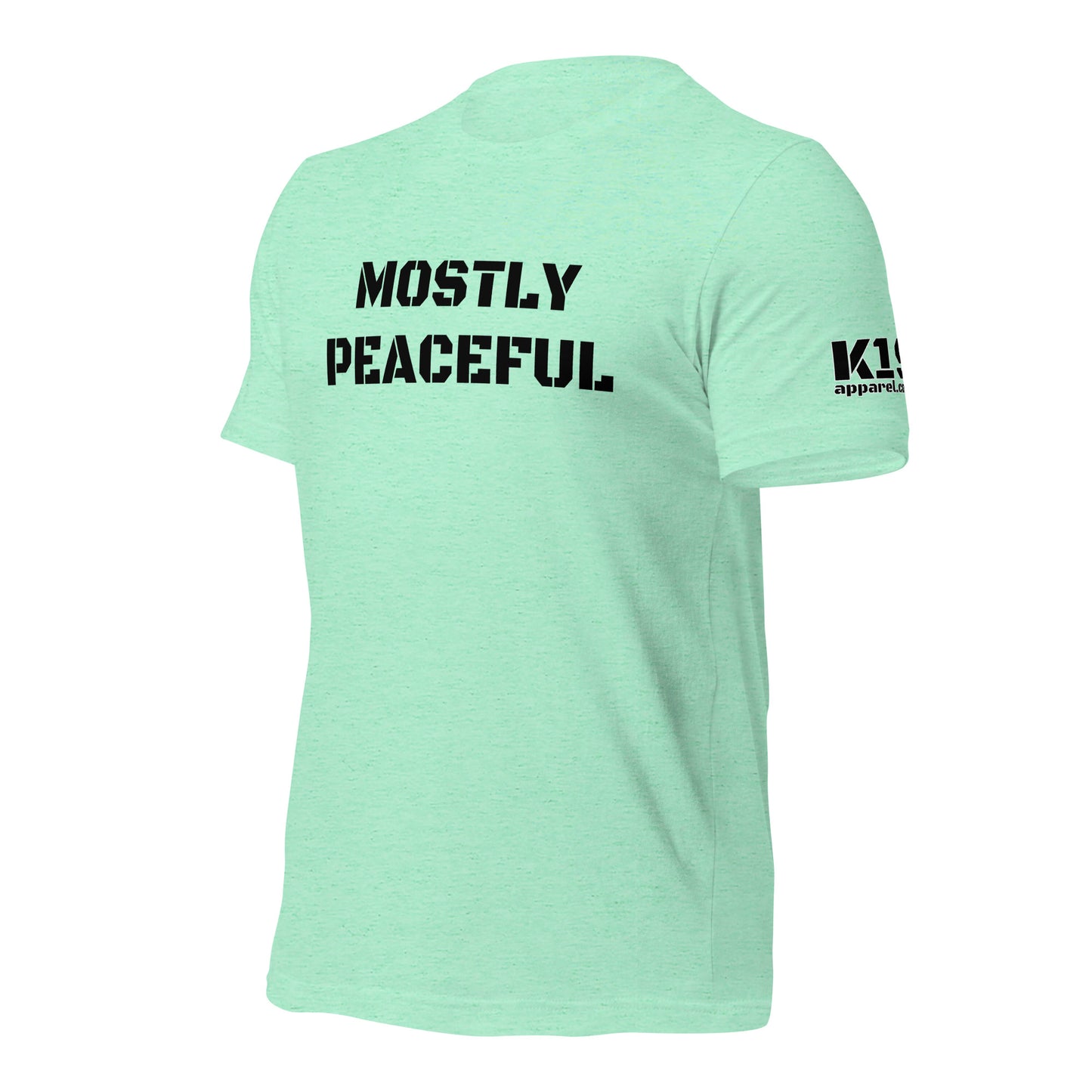 Mostly Peaceful t-shirt