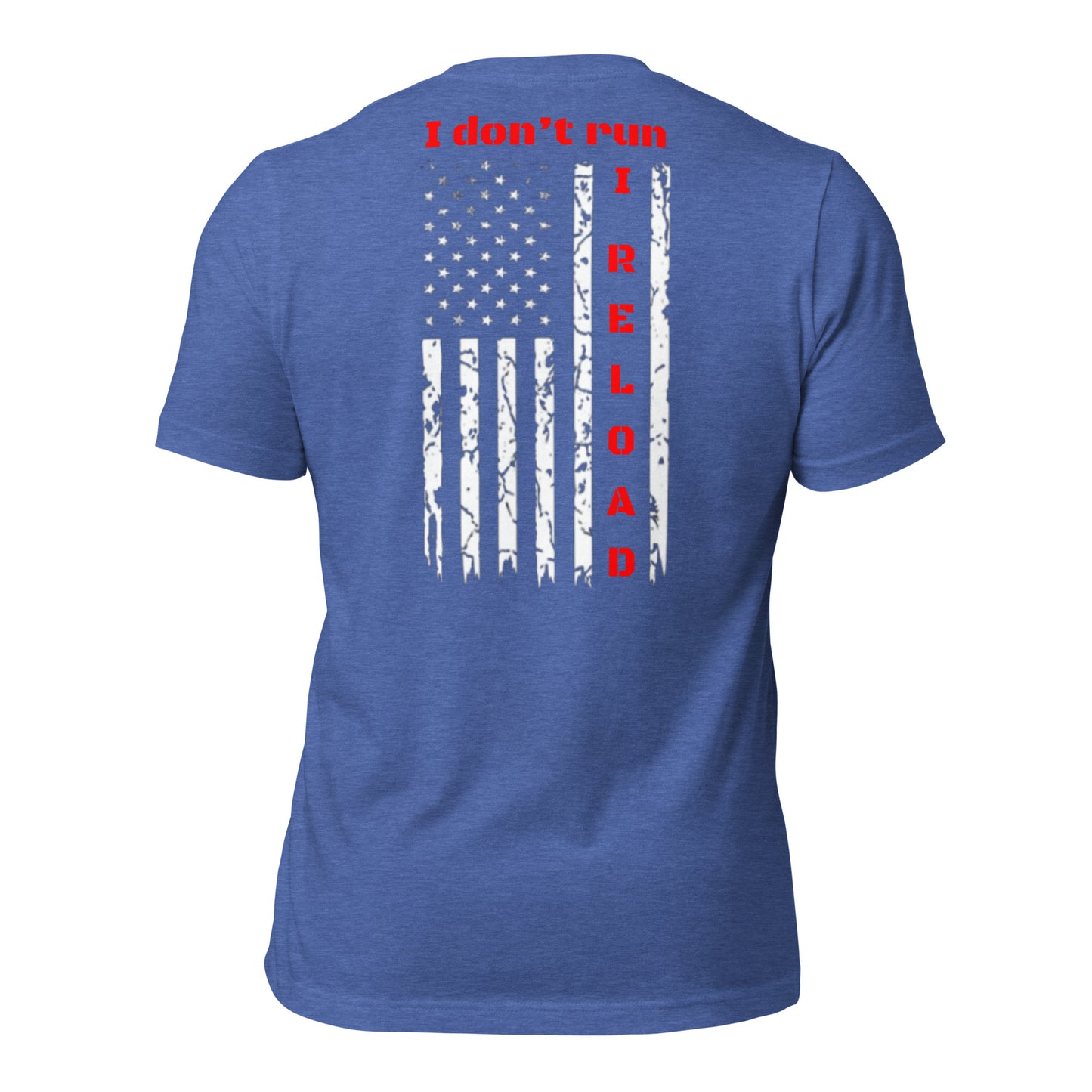 I Reload t-shirt