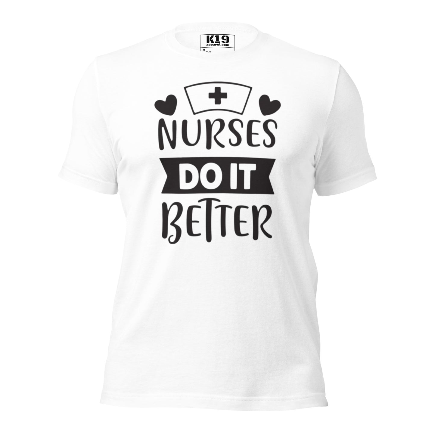 Nurses do it Better t-shirt