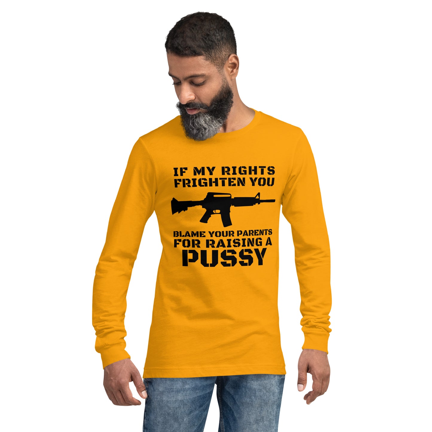 If My rights offend you Long Sleeve Tee