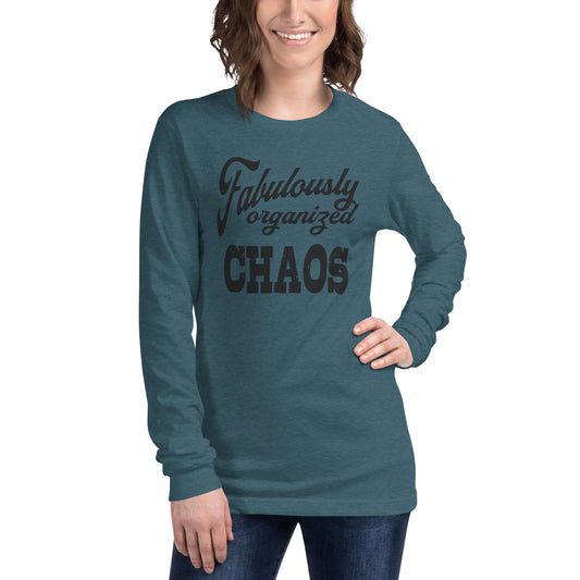 Fabulously Organized Chaos Long Sleeve Tee