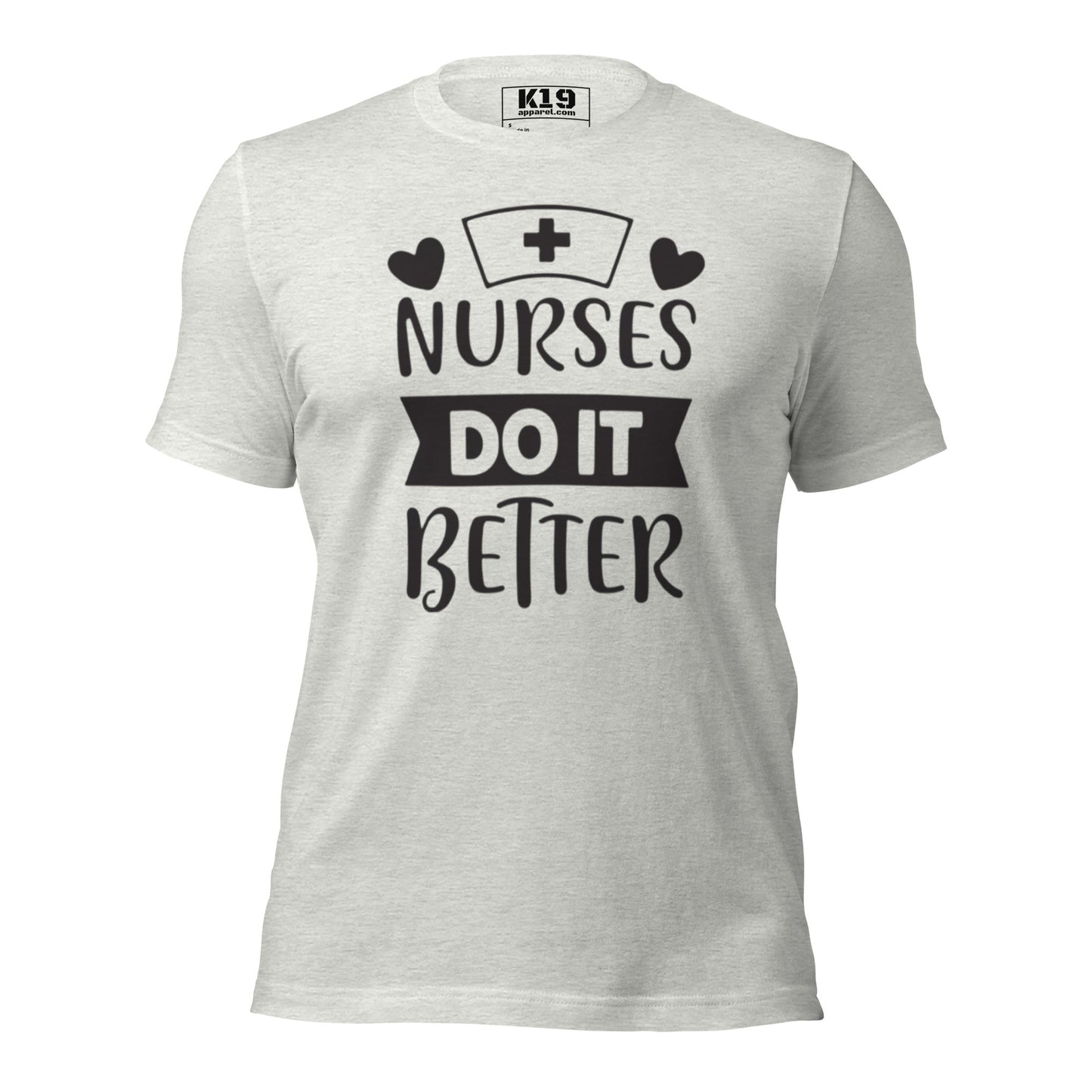 Nurses do it Better t-shirt