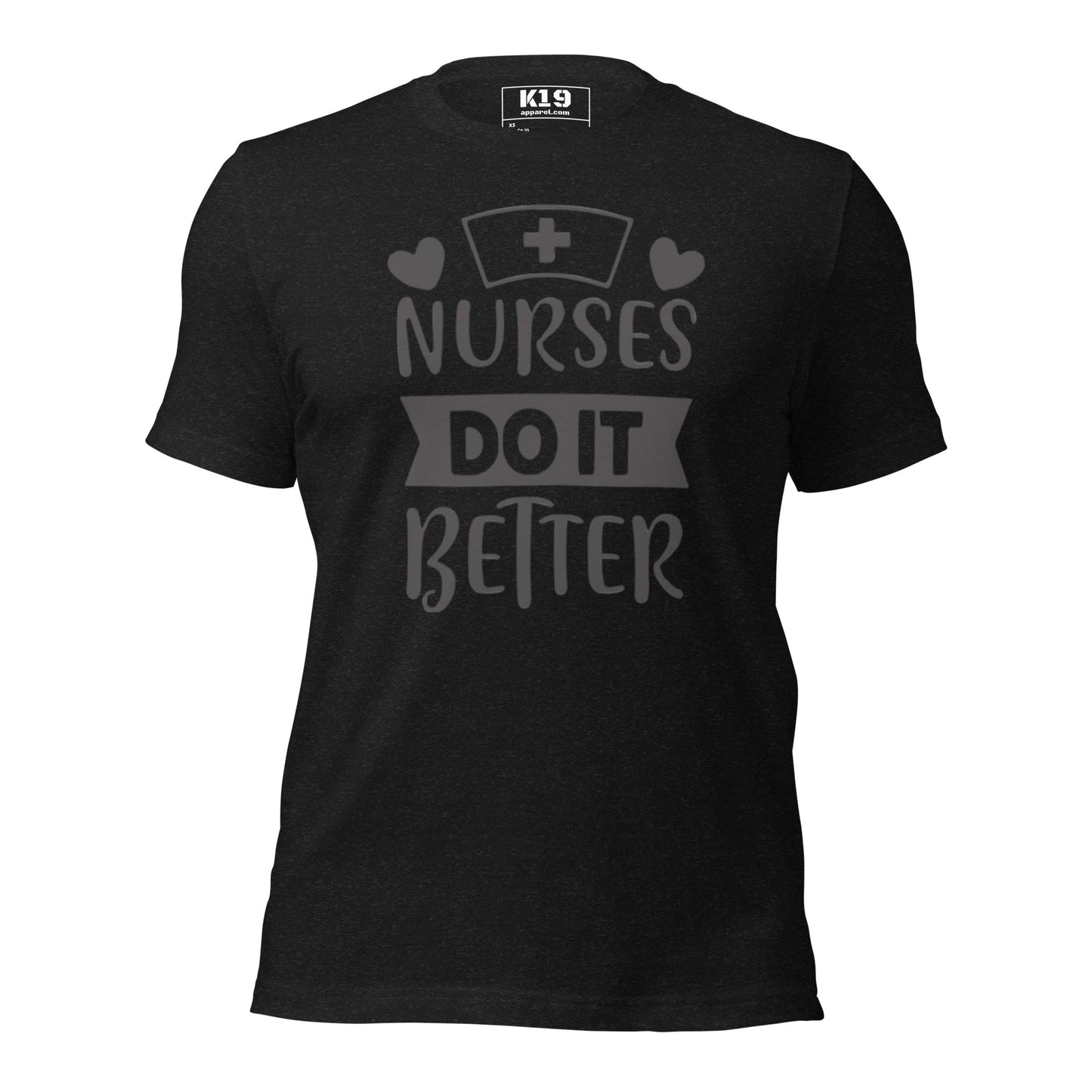 Nurses do it Better t-shirt