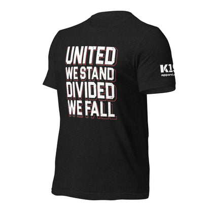 United We stand Divided we fall t-shirt