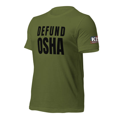 Defund OSHA t-shirt