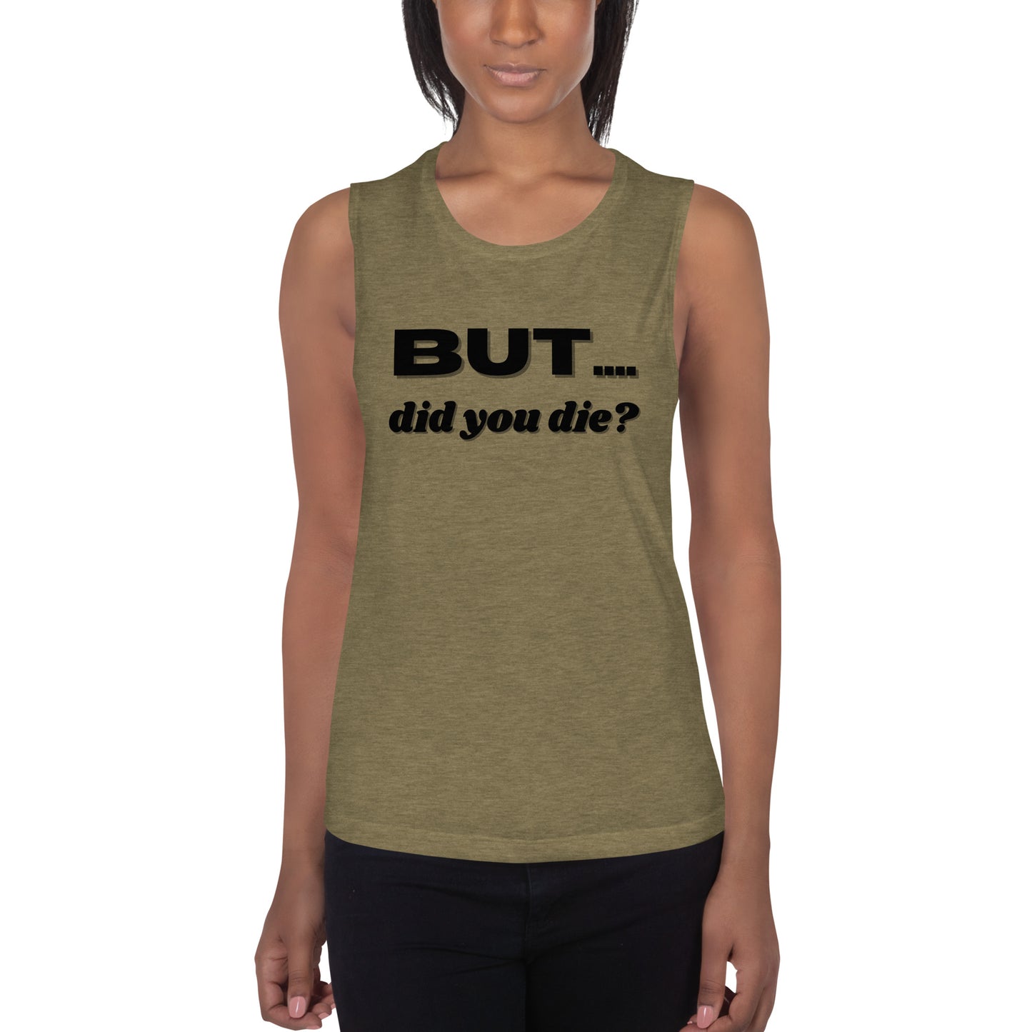 But.... Ladies’ Tank