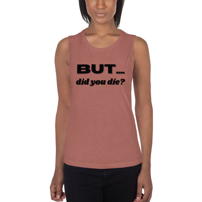 But.... Ladies’ Tank